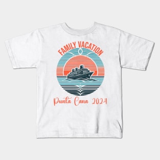 Family Vacation Punta Cana 2024 Kids T-Shirt